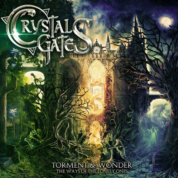 Crystal Gates - Torment & Wonder; The Ways of the Lonely Ones