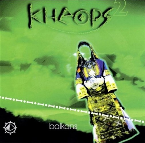 Kheops - Balkans (2003)